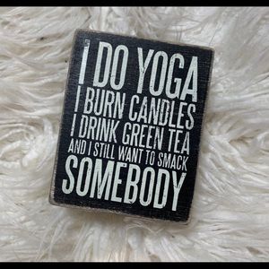 Primitives by Kathy yoga sign